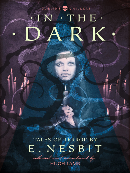 Title details for In the Dark by E. Nesbit - Available